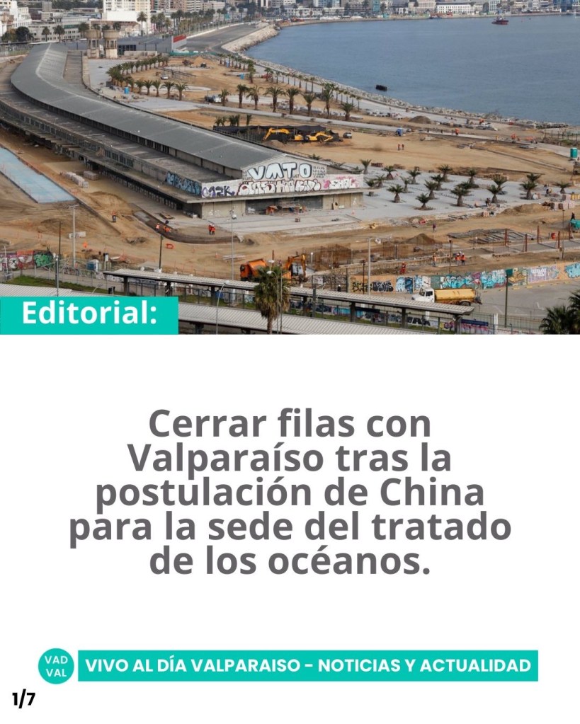 EDITORIAL: Cerrar filas con Valparaíso tras la postulación de China para la sede del tratado de los&nbsp;océanos