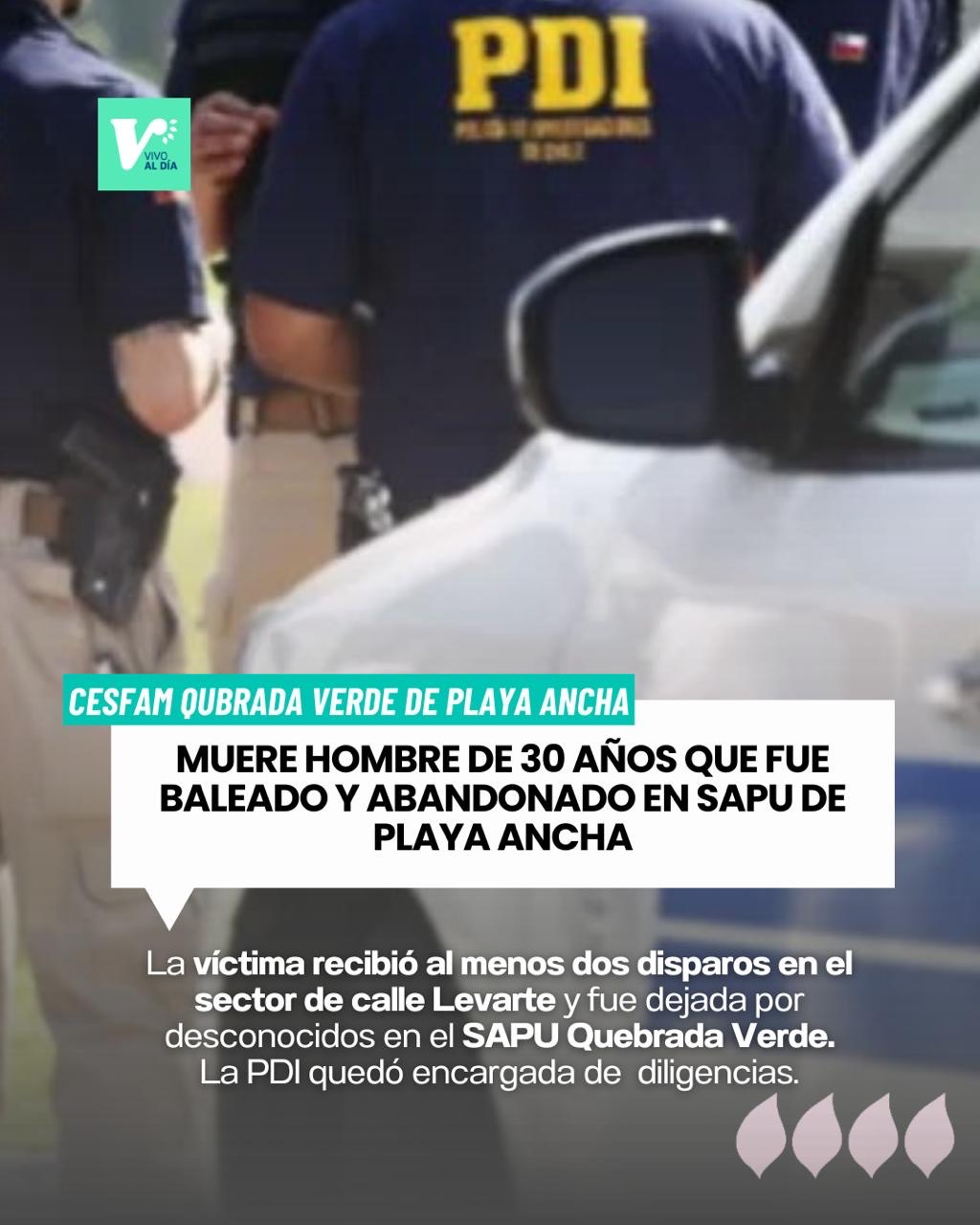 Hombre de 30 años muere tras ser baleado y abandonado en Cesfam de Playa&nbsp;Ancha