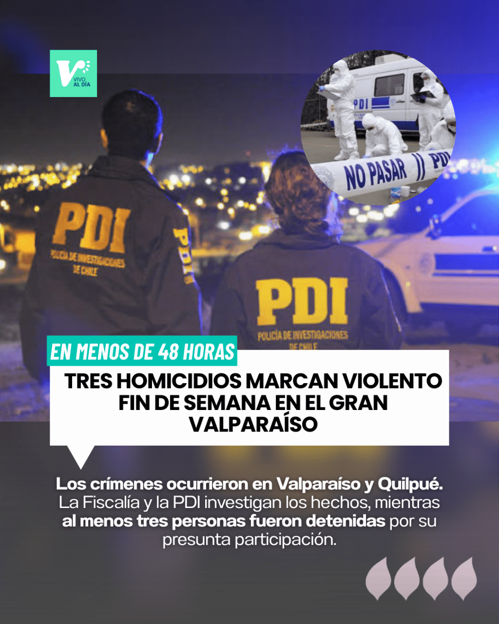 Tres homicidios en menos de 48 horas marcan violento fin de semana en el Gran&nbsp;Valparaíso